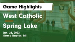 West Catholic  vs Spring Lake  Game Highlights - Jan. 28, 2022