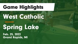 West Catholic  vs Spring Lake  Game Highlights - Feb. 25, 2022