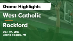 West Catholic  vs Rockford  Game Highlights - Dec. 27, 2023