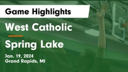 West Catholic  vs Spring Lake  Game Highlights - Jan. 19, 2024
