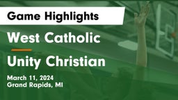 West Catholic  vs Unity Christian  Game Highlights - March 11, 2024
