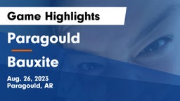 Paragould  vs Bauxite  Game Highlights - Aug. 26, 2023