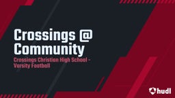 Crossings Christian football highlights Crossings @ Community
