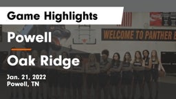 Powell  vs Oak Ridge  Game Highlights - Jan. 21, 2022