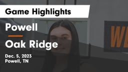 Powell  vs Oak Ridge  Game Highlights - Dec. 5, 2023