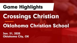 Crossings Christian  vs Oklahoma Christian School Game Highlights - Jan. 31, 2020
