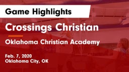 Crossings Christian  vs Oklahoma Christian Academy  Game Highlights - Feb. 7, 2020