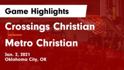Crossings Christian  vs Metro Christian  Game Highlights - Jan. 2, 2021