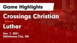 Crossings Christian  vs Luther  Game Highlights - Jan. 7, 2021