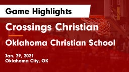 Crossings Christian  vs Oklahoma Christian School Game Highlights - Jan. 29, 2021