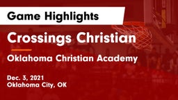 Crossings Christian  vs Oklahoma Christian Academy  Game Highlights - Dec. 3, 2021