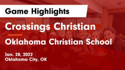 Crossings Christian  vs Oklahoma Christian School Game Highlights - Jan. 28, 2022