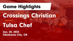 Crossings Christian  vs Tulsa Chef Game Highlights - Jan. 20, 2023