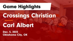 Crossings Christian  vs Carl Albert   Game Highlights - Dec. 5, 2023