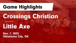 Crossings Christian  vs Little Axe  Game Highlights - Dec. 7, 2023