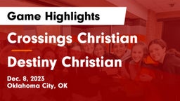 Crossings Christian  vs Destiny Christian Game Highlights - Dec. 8, 2023