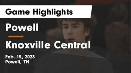 Powell  vs Knoxville Central  Game Highlights - Feb. 15, 2023