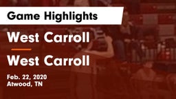 West Carroll  vs West Carroll  Game Highlights - Feb. 22, 2020