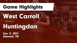 West Carroll  vs Huntingdon  Game Highlights - Jan. 5, 2021
