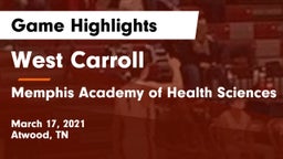 West Carroll  vs Memphis Academy of Health Sciences  Game Highlights - March 17, 2021