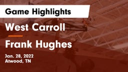 West Carroll  vs Frank Hughes  Game Highlights - Jan. 28, 2022