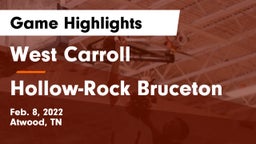 West Carroll  vs Hollow-Rock Bruceton Game Highlights - Feb. 8, 2022
