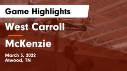 West Carroll  vs McKenzie  Game Highlights - March 3, 2022