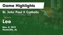 St. John Paul II Catholic  vs Lee  Game Highlights - Nov. 8, 2019