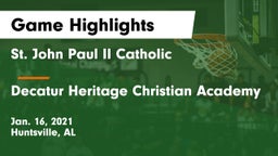 St. John Paul II Catholic  vs Decatur Heritage Christian Academy  Game Highlights - Jan. 16, 2021