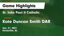 St. John Paul II Catholic  vs Kate Duncan Smith DAR  Game Highlights - Jan. 21, 2021