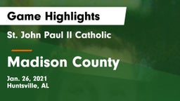 St. John Paul II Catholic  vs Madison County  Game Highlights - Jan. 26, 2021