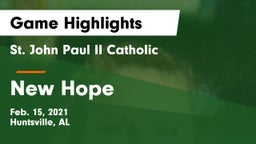 St. John Paul II Catholic  vs New Hope  Game Highlights - Feb. 15, 2021