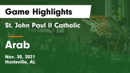 St. John Paul II Catholic  vs Arab  Game Highlights - Nov. 30, 2021