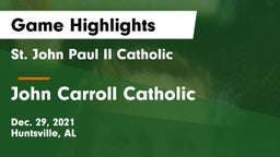 St. John Paul II Catholic  vs John Carroll Catholic  Game Highlights - Dec. 29, 2021