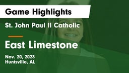 St. John Paul II Catholic  vs East Limestone  Game Highlights - Nov. 20, 2023