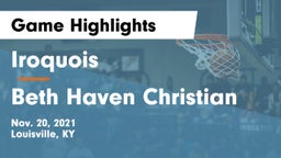 Iroquois  vs Beth Haven Christian Game Highlights - Nov. 20, 2021
