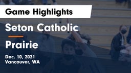 Seton Catholic  vs Prairie  Game Highlights - Dec. 10, 2021