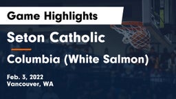 Seton Catholic  vs Columbia  (White Salmon) Game Highlights - Feb. 3, 2022