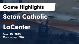 Seton Catholic  vs LaCenter  Game Highlights - Jan. 25, 2023