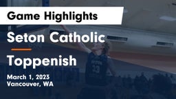 Seton Catholic  vs Toppenish  Game Highlights - March 1, 2023