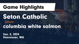Seton Catholic  vs columbia white salmon Game Highlights - Jan. 3, 2024