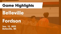 Belleville  vs Fordson  Game Highlights - Jan. 13, 2023