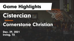 Cistercian  vs Cornerstone Christian  Game Highlights - Dec. 29, 2021