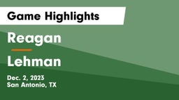Reagan  vs Lehman  Game Highlights - Dec. 2, 2023