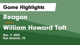 Reagan  vs William Howard Taft  Game Highlights - Dec. 9, 2023