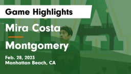 Mira Costa  vs Montgomery  Game Highlights - Feb. 28, 2023
