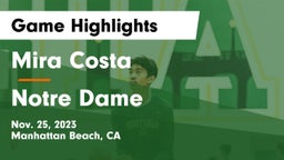 Mira Costa  vs Notre Dame  Game Highlights - Nov. 25, 2023