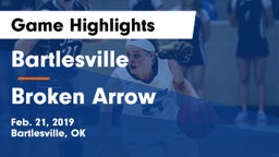 Bartlesville  vs Broken Arrow Game Highlights - Feb. 21, 2019