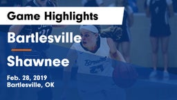 Bartlesville  vs Shawnee  Game Highlights - Feb. 28, 2019