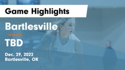 Bartlesville  vs TBD Game Highlights - Dec. 29, 2022